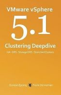 VMware vSphere 5.1 Clustering Deepdive | Epping, Dunca... | Book