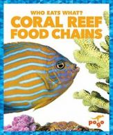 Coral Reef Food Chains (Who Eats What?). Pettiford 9781620315736 New<|