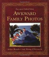 Awkward Family Photos | Bender, Mike | Book