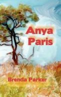 Anya Paris by Brenda Parker (Paperback)