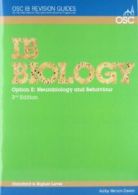 IB Biology - Option E: Neurobiology and Behaviour Higher Level (OSC IB Revision
