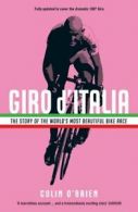 Giro d'Italia: the story of the world's most beautiful bike race by Colin