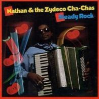 Nathan & The Zydeco Cha-Chas : Steady Rock CD (1999)