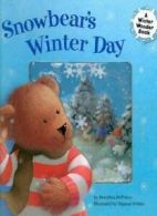 Snowbear's Winter Day: A Winter Wonder Book By Dorothea Deprisco, Dagmar Fehlau