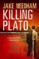 A Jack Shepherd crime novel: Killing Plato by Jake Needham (Paperback)