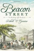 Beacon Street: Its Buildings and Residents. Guarino 9781609491246 New<|