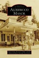Alderwood Manor (Images of America (Arcadia Publishing)).by Little New<|