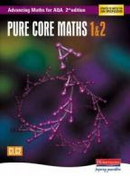 Advancing maths for AQA: Pure core maths 1 & 2. by Sam Boardman (Paperback)