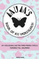 Mum's Book of Wordsearch by Clarity Media (Paperback)