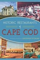 Historic Restaurants of Cape Cod (American Palate). Setterlund 9781467119436<|