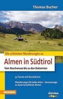 Almen in Sudtirol - Vom Reschensee bis zu den Dolom... | Book