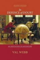In Defence of Doubt, Second Edition by Dr Val Webb (Paperback)