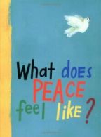 What Does Peace Feel Like?.by Radunsky New 9780689866760 Fast Free Shipping<|