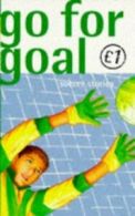 Dolphin story collections: Go for goal: soccer stories by Alan Gibbons