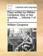 Plays written by William Congreve, Esq; in two , Congreve, William PF,,