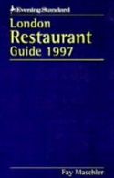 "Evening Standard" London Restaurant Guide 1997 By Fay Maschler