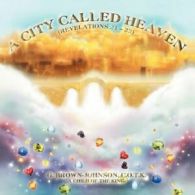 A City Called Heaven: Revelations: 21 - 22. Brown-Johnson, K. 9781469126166.#