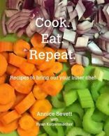 Cook. Eat. Repeat..by Sevett, Annice New 9781367560048 Fast Free Shipping.#*=