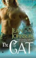 A novel of the sons of destiny: The cat by Jean Johnson (Paperback) softback)