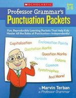 Professor Grammar's Punctuation Packets: Fun, Reproducible Learning Packets Tha
