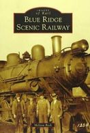 Blue Ridge Scenic Railway (Images of Rail). Beck 9781467113267 Free Shipping<|