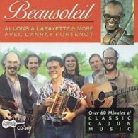 Beausoleil : Allons A Lafayette: Allons A Lafayette & MORE AVEC CANRAY FONTENOT