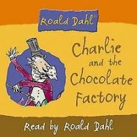 Charlie and the Chocolate Factory. CD | Dahl, Roald | Book