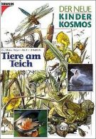 (Kosmos) Der neue Kinder-Kosmos, Tiere am Teich v... | Book