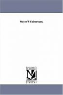 Meyer'S Universum;.by Dana, A. New 9781425543273 Fast Free Shipping.#