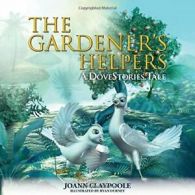 Gardener's Helpers.by Claypoole, Joann New 9781630475321 Fast Free Shipping.#