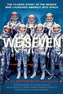 We Seven: By the Astronauts Themselves. Carpenter 9781439181034 Free Shipping<|