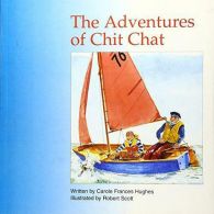 Adventures of Chit Chat, Hughes, Carole, ISBN 9781898574217