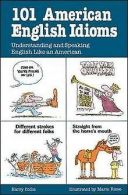 101 American English Idioms: Understanding and Speaking ... | Book