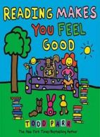 Reading Makes You Feel Good (Todd Parr Classics). Parr 9780316160049 New<|
