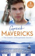 Mills & Boon special releases: Greek mavericks: the Greek's unforgettable