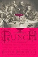 Punch: The Delights (and Dangers) of the Flowing Bo... | Book