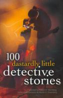 100 dastardly little detective stories by Robert E Weinberg (Paperback)