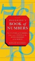 Rogerson's book of numbers: the culture of numbers-- from 1,001 Nights to the