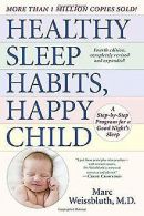 Healthy Sleep Habits, Happy Child, 4th Edition: A Step-b... | Book