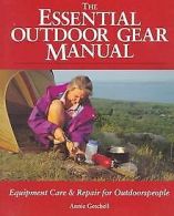 The Essential Outdoor Gear Manual: Equipment Care & Repa... | Book