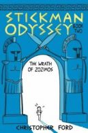 Stickman Odyssey: Stickman Odyssey. Book two The wrath of Zozimos by