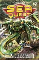 Sea quest: Fliktor the deadly conqueror by Adam Blade (Paperback)