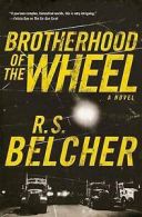 The Brotherhood of the Wheel by R. S Belcher (Hardback)