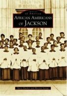 African Americans of Jackson. Flucker, Savage, Phoenix 9780738553283 New<|