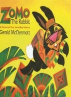 Zomo the Rabbit: A Trickster Tale from West Africa. McDermott 9780780763869<|