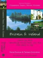 Charming small hotel guides: Britain & Ireland by Fiona Duncan (Paperback)