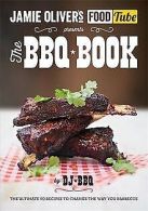 Jamie's Food Tube: The BBQ Book (Jamie Olivers Food... | Book