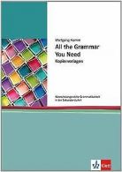 All the Grammar You Need: Abwechslungsreiche Grammatikwi... | Book