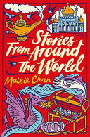 Stories From Around the World: 1 (Scholastic Classics), Chan, Maisie,