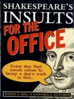 Shakespeare's insults for the office by William Shakespeare (Hardback)